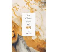 In Christ alone my hope is found: Simple lined notebook | A5 | 100 pages | Christian inspirational gift for a girl, boy, man or woman | Christian journal for kids or adults