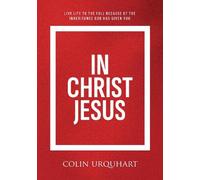 In Christ Jesus: Live life to the full because of the inheritance God has given you