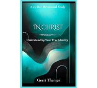 In Christ: Understanding Your True Identity