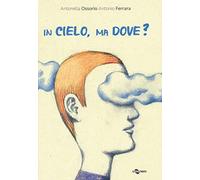 In cielo, ma dove?