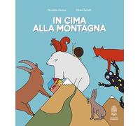 In cima alla montagna. Ediz. a colori - Asnicar Nicoletta