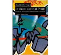 In classe come al fronte. Un nuovo sentiero nell'impossibile dell'insegnare