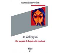 In colloquio. Alla scoperta della paternità spirituale