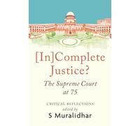 [In]Complete Justice? The Supreme Court at 75