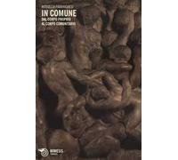 In comune. Dal corpo proprio al corpo comunitario