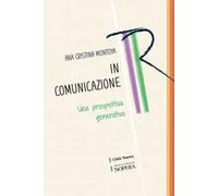 In comunicazione. Una prospettiva generativa