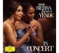 Nadine Sierra Nadine Sierra & Pretty Yende in Concert (CD) Album