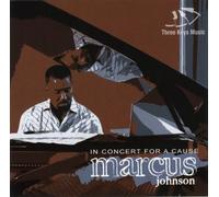 In Concert for a Cause by Marcus Johnson (2008-03-18)