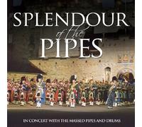 In Concert With The Massed Pipes & Drums - Splendour Of The Pipes