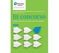 In concorso. Guida per affrontare con successo la prova preselettiva. Nuova ediz.