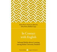 In contact with English. Informal media-driven learning among italian univ...