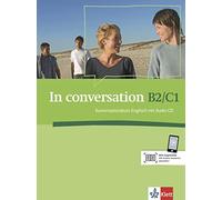 In conversation III B2-C1: Konversationskurs Englisch mit Audio-CD. (Tascabile)