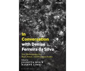 In Conversation with Denise Ferreira da Silva: New Methodologies for Race, Ethnic, and Decolonial Studies