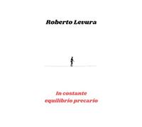 In costante equilibrio precario