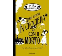 In crociera con il morto. Miss Detective. Vol. 9