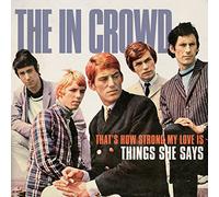 In Crowd - That's How Strong My Love Is / Things She Says (2 LP)