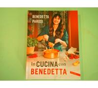 IN CUCINA CON BENEDETTA PARODI VALLARDI