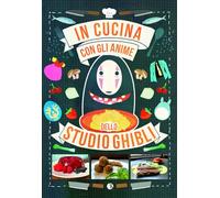 In cucina con gli anime dello Studio Ghibli