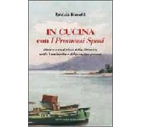 In cucina con i Promessi sposi. Ricette e tradizioni della Brianza, della Lombardia e della cucina povera