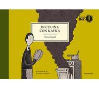 In cucina con Kafka - Gauld Tom