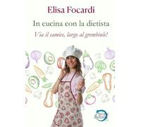 In cucina con la dietista. Via il camice, largo al grembiule!
