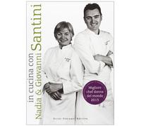 In cucina con Nadia e Giovanni Santini