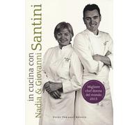 In cucina con Nadia e Giovanni Santini