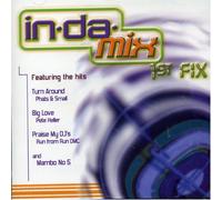 In-Da-Mix 1st Fix