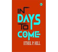 In Days to Come