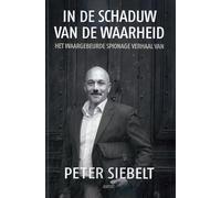 In de schaduw van de waarheid: Het waargebeurde spionage verhaal