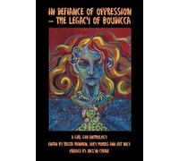 In Defiance of Oppression - The Legacy of Boudicca (Tascabile)