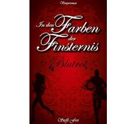 In den Farben der Finsternis: Blutrot: 1