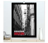 In den Gassen von Barcelona (hochwertiger Premium Wandkalender 2026 DIN A2 hoch), Kunstdruck in Hochglanz: Eine spannende Entdeckungsreise in die Gassen der wundervollen Stadt Barcelona