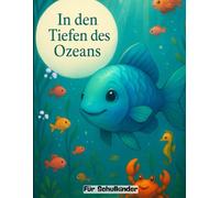 In den Tiefen des Ozeans: Über das Leben der Fische
