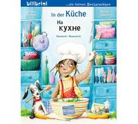In der Küche (Deutsch-Russisch): Zweisprachiges Kinderbuch