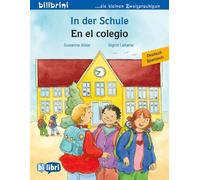 In der Schule (Deutsch-Spanisch): Zweisprachiges Kinderbuch