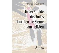 In der Stunde des Todes leuchten die Sterne am hellsten: Zwei Erzählungen. Aus dem Portugiesischen von Markus Sahr