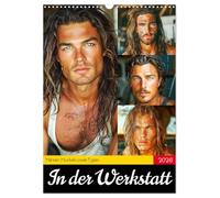 In der Werkstatt. Männer, Muskeln, coole Typen (Wandkalender 2026 DIN A3 hoch), CALVENDO Monatskalender: Ein Jahr mit kraftvollen Helden im Job