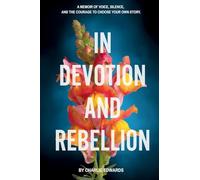 In Devotion and Rebellion