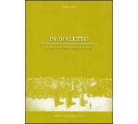 In dialetto. Parole e frasi dalla parlata di Foligno