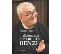 In dialogo con don Oreste Benzi