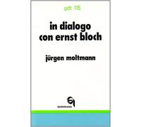 In dialogo con Ernst Bloch