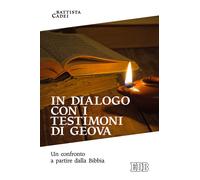 In dialogo con i testimoni di Geova. Un confronto a partire dalla