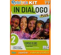 IN DIALOGO PLUS 2 (9788842654070) - Libro Scolastico + Kit Scuola con Copertine Rebillo