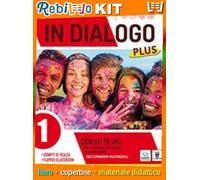 IN DIALOGO PLUS + RELIGIONI DI IERI E OGGI (9788842654094) - Libro Scolastico + Kit Scuola con Copertine Rebillo