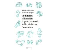 In dialogo. Riflessioni a quattro mani sulla violenza domestica