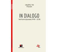 In dialogo. Vent'anni di poesia (1998-2018)