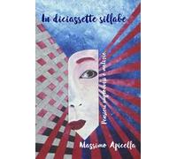 In diciassette sillabe. Pensieri, improvvisi e malizie