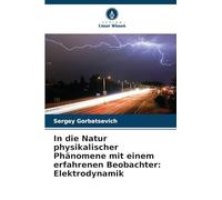 In die Natur physikalischer Phänomene mit einem erfahrenen Beobachter: Elektrodynamik
