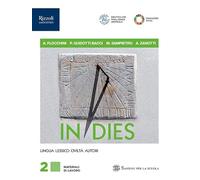 In dies. Materiali di lavoro. Per le Scuole superiori. Con e-book. Con espansione online (Vol. 2)